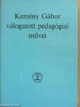 Kemény Gábor válogatott pedagógiai művei