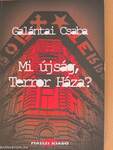 Mi újság, Terror Háza?