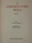 A jóreménység bora I-III.