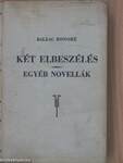 Két elbeszélés - Sarrasine, Facino Cane/Novellák/A vidám tudomány