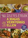 Ízletes ételek a magas vérnyomás ellen