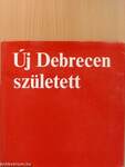 Új Debrecen született