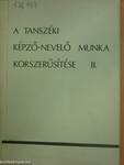 A tanszéki képző-nevelő munka korszerűsítése II.