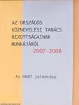 Az Országos Köznevelési Tanács bizottságainak munkájáról 2007-2008