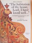 "The habitation of thy house, Lord, I have loved well..."