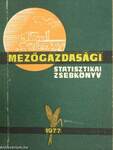 Mezőgazdasági Statisztikai Zsebkönyv 1977