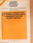 A gazdasági szerkezetváltás és a technikai haladás hatása a munkaerő-struktúra jellemző vonásaira