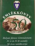 Bolyai János Gimnázium Emlékkönyv 1957-2007