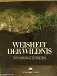 Weisheit der Wildnis