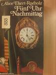 Fünf Uhr Nachmittag