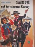 Sheriff Cox und der schwarze Cowboy