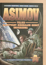 Asimov teljes Alapítvány - Birodalom - Robot Univerzuma