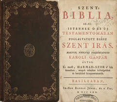 Szent Biblia/Új Testamentom/Szent Dávid királynak és prófétának száz ötven sóltári (Magyary-Kossa Sámuel könyvtárából)