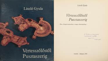 Vértesszőlőstől Pusztaszerig (dedikált példány)