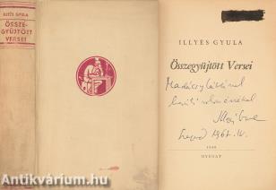 Illyés Gyula Összegyüjtött Versei (Madácsy Lászlónak dedikált példány)
