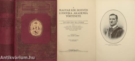A Magyar Kir. Honvéd Ludovika Akadémia története (A könyv fedőlapját, a művészi fejléceket és iniciáléket Pozder Gyula tervezte.)