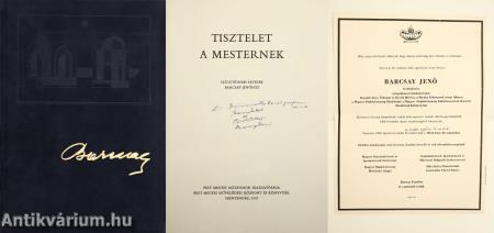 Tisztelet a mesternek (Barcsay Jenő által dedikált, számozott, bibliofil példány. Könyvárusi forgalomba nem került!) (Különálló mellékletként Barcsay Jenő festőművész gyászjelentésével.)