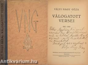 Vályi Nagy Géza válogatott versei 1917-1943 (vitéz Aggházy Kamilnak dedikált példány)