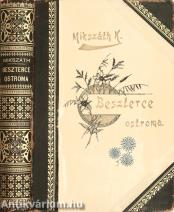 Beszterce Ostroma (Illusztátor: Mühlbeck Károly) (A kötet szerepelt az ÁKV 1979. évi, XIII. aukciójának 391. tételeként.)