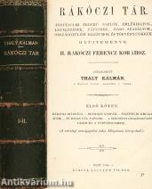 Rákóczi tár I-II. (A második kötetből egy képtábla hiányzik!) (A könyv szerepelt az ÁKV 1978. évi XII. aukciójának 514. tételeként.)