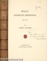 Szalai Barkóczy Krisztina (dedikált példány) (A kötet szerepelt az ÁKV 1979. évi XIII. aukciójának 585. tételeként.)