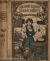 Legjobb szegedi szakácskönyv (A kötet szerepelt az ÁKV 1980. évi, XIV. aukciójának 465. tételeként.)