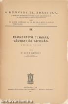 Előkészítő eljárás, vádirat és kifogás