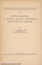 Kettős házasság/A családi állásra vonatkozó bűntettek és vétségek