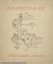 Budapesti kalauz (Borítórajz és illusztrációk: Kolozsváry Sándor) (A kötet szerepelt az ÁKV 1977. évi XI. aukciójának 604. tételeként.)