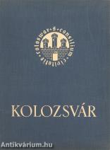 Kolozsvár - Egy magyar város ezer esztendeje