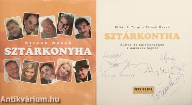 Sztárkonyha (Straub Dezső, Gregor Bernadett, Nyertes Zsuzsa, Rátonyi Hajni és Lorán Lenke által dedikált példány)