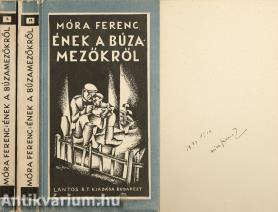 Ének a buzamezőkről I-II. (aláírt példány) (A címfedél grafikáját Fáy Dezső készítette.)