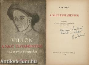 A Nagy Testamentum (Vas István fordító által Benjámin László költőnek dedikált példány; borítóterv: Szántó Piroska)