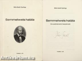 Semmelweis halála (aláírt példány)
