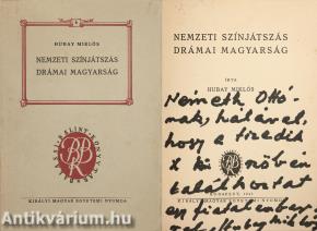 Nemzeti színjátszás - Drámai magyarság (dedikált példány)