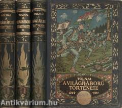 Tolnai: A világháboru története I-III.