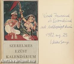 Szerelmes ezüst kalendárium (Mérnök János zongoraművésznek Weöres Sándor által dedikált példány)