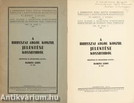 A brusszai angol konzul jelentése Kossuthról (Hajnal Istvánnak dedikált példány)