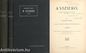 A vízierő I-II. (báró Eötvös Lorándnak dedikált példány + gyászjelentés melléklettel)