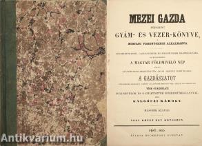Mezei gazda népszerü gyám- és vezér-könyve, mostani viszonyokhoz alkalmazva I-IV.