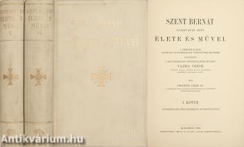 Szent Bernát clairvauxi apát élete és művei I-II.