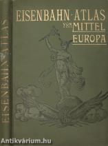 Eisenbahn- und Verkehrs-Atlas von Mittel-Europa/Die Eisenbahn-Güter-Tarife in Deutschland und in Österreich-Ungarn