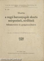 Utasítás a vegyi harcanyagok okozta mérgezések, sérülések felismerésére és gyógykezelésére