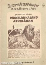 Oroszlánkaland Afrikában (Sebők Imre rajzaival illusztrált képregény.)