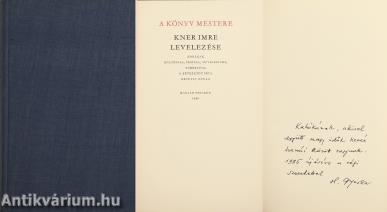 A könyv mestere (Haiman-Kner György által Lukács Katónak írt ajándékozási bejegyzéssel.)