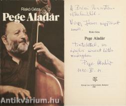 Pege Aladár (Nagy János bécsi nagykövetnek dedikált példány)