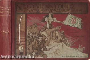 Ezernyolczszáz negyvennyolcz (Az 1848-49-es forradalom és szabadságharc 50 éves évfordulójára kiadott díszalbum.)