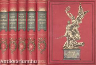 Az 1848-49-iki Magyar Szabadságharcz Története I-V.