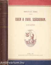 Eger a XVIII. században I. (töredék)