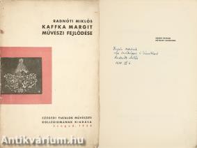 Kaffka Margit művészi fejlődése (dedikált példány)  (A tételről írt irodalomtörténeti tanulmány a leírásban olvasható.)